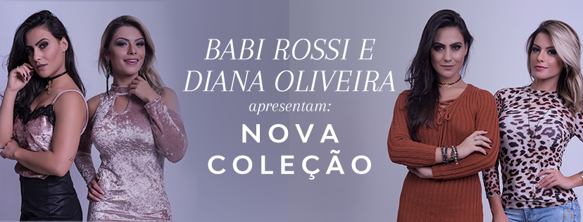 Babi Rossi e Diana Oliveira apresentam a nova coleção atacado.com